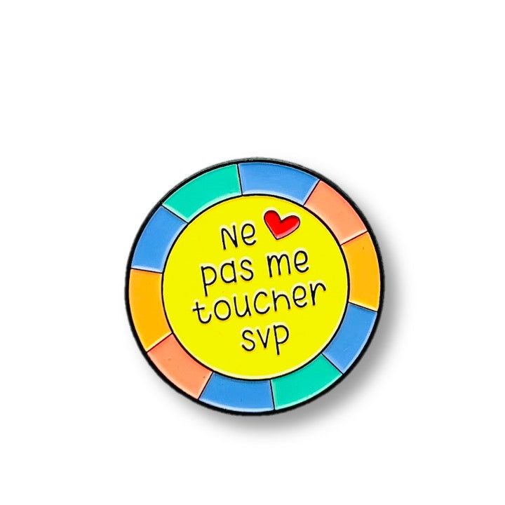 Pins DO NOT TOUCH ME PLEASE